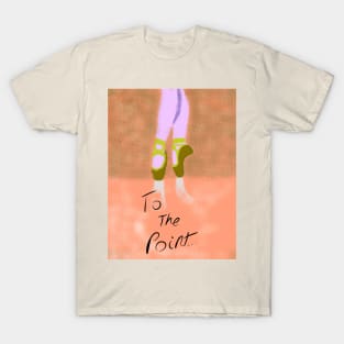 To the Point T-Shirt